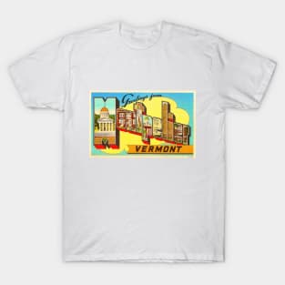 Greetings from Montpelier Vermont - Vintage Large Letter Postcard T-Shirt